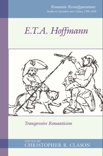 E. T. A. Hoffmann : Transgressive Romanticism, Hardback Book