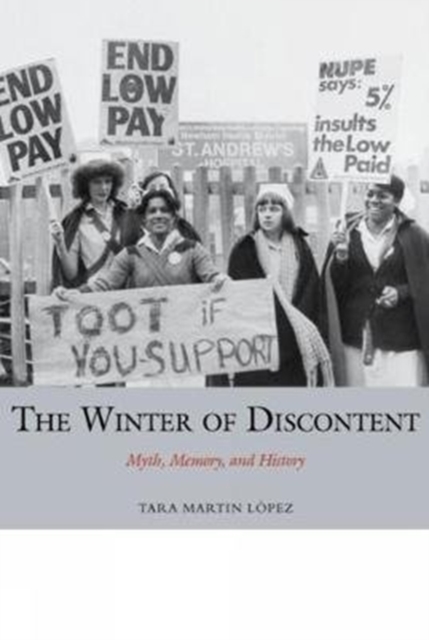 The Winter of Discontent : Myth, Memory, and History, Paperback / softback Book