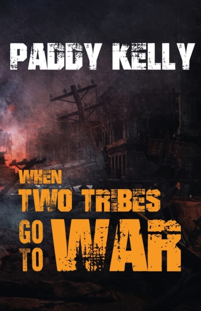 When Two Tribes Go To War, Paperback / softback Book