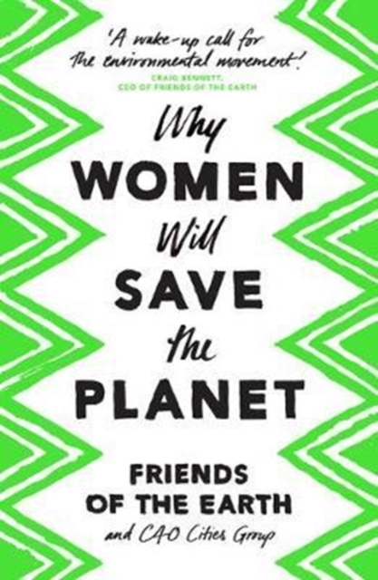 Why Women Will Save the Planet, Hardback Book