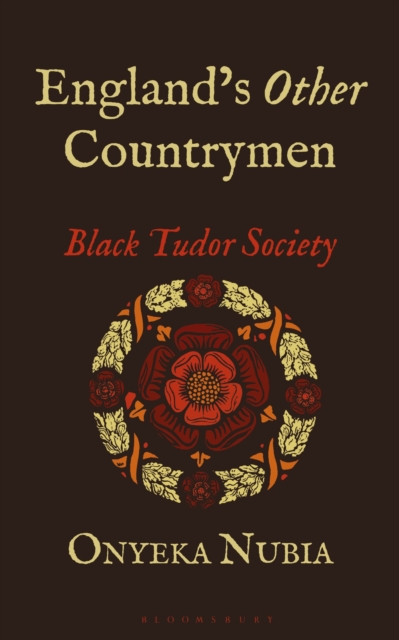 England’s Other Countrymen : Black Tudor Society, Hardback Book