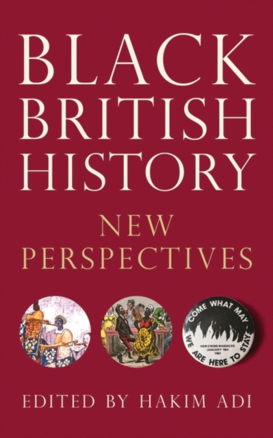 Black British History : New Perspectives, PDF eBook