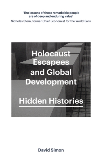 Holocaust Escapees and Global Development : Hidden Histories, PDF eBook