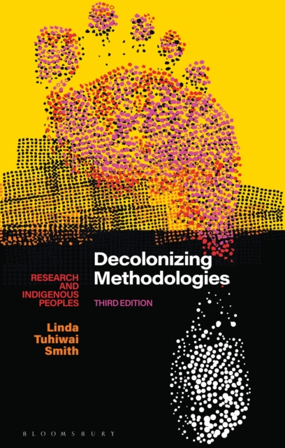 Decolonizing Methodologies : Research and Indigenous Peoples, Paperback / softback Book