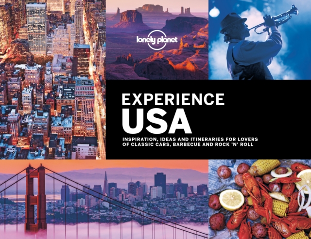 Lonely Planet Experience USA, Hardback Book