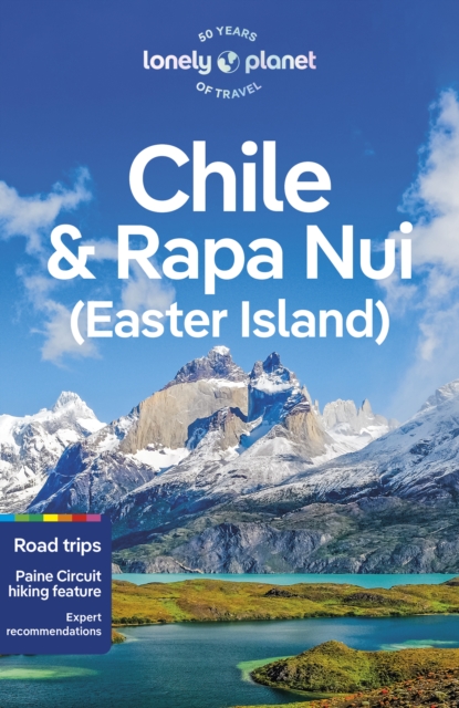 Lonely Planet Chile & Rapa Nui (Easter Island), Paperback / softback Book
