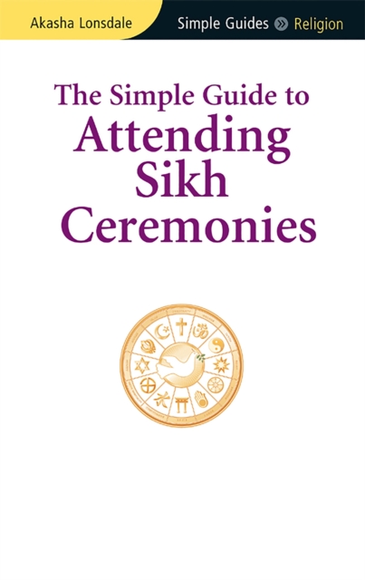 Simple Guide to Attending Sikh Ceremonies, PDF eBook