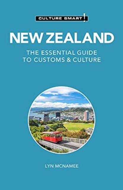 New Zealand - Culture Smart! : The Essential Guide to Customs & Culture, Paperback / softback Book