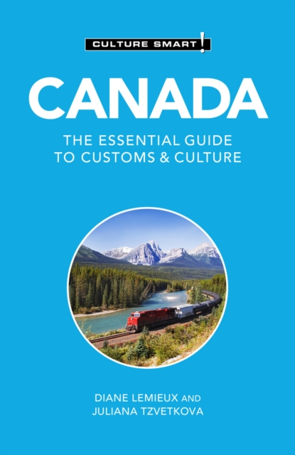 Canada - Culture Smart! : The Essential Guide to Customs & Culture, Paperback / softback Book