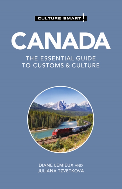 Canada - Culture Smart! : The Essential Guide to Customs &amp; Culture, PDF eBook