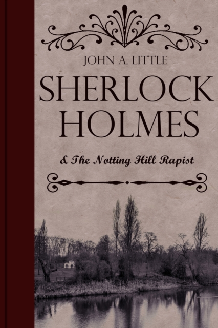 Sherlock Holmes and the Notting Hill Rapist, EPUB eBook