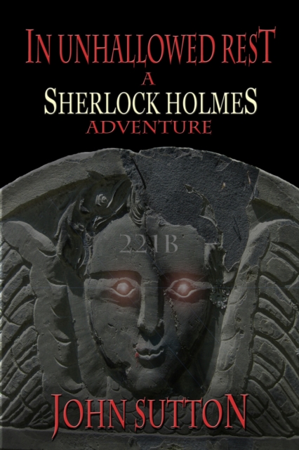 In Unhallowed Rest : A Sherlock Holmes Adventure, PDF eBook