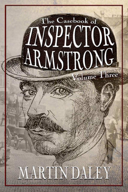 The Casebook of Inspector Armstrong - Volume 3, EPUB eBook
