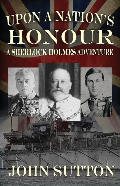Upon a Nation's Honour - A Sherlock Holmes Adventure, Paperback / softback Book