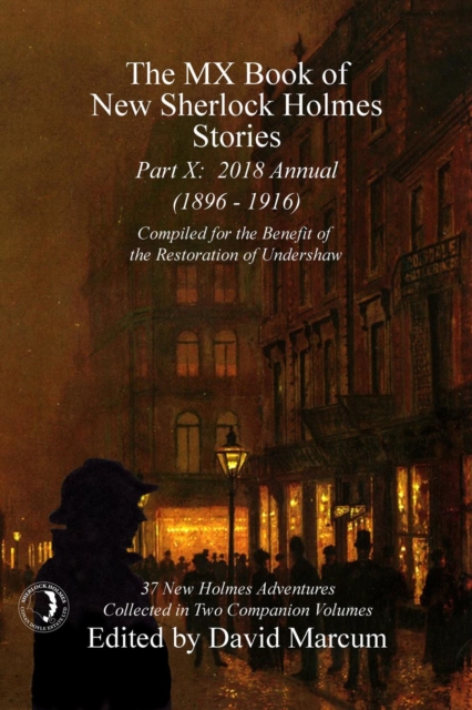 The MX Book of New Sherlock Holmes Stories - Part X : 2018 Annual (1896-1916), PDF eBook