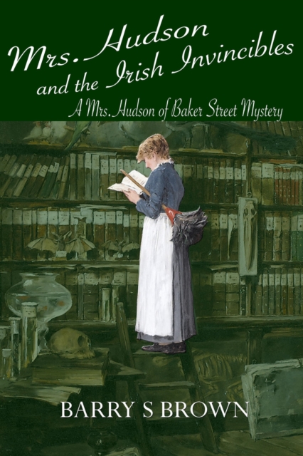 Mrs. Hudson and the Irish Invincibles, EPUB eBook