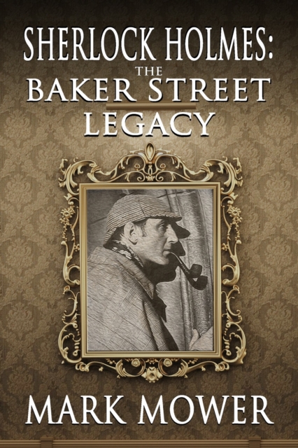 Sherlock Holmes : The Baker Street Legacy, EPUB eBook