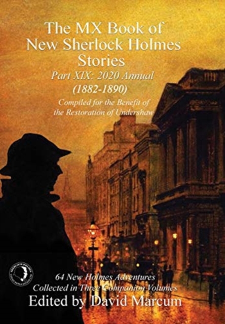 The MX Book of New Sherlock Holmes Stories Part XIX : 2020 Annual (1882-1890), Hardback Book