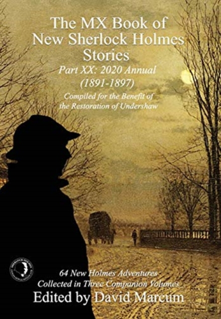 The MX Book of New Sherlock Holmes Stories Part XX : 2020 Annual (1891-1897), Hardback Book