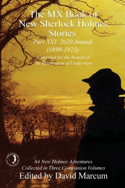 The MX Book of New Sherlock Holmes Stories Part XXI : 2020 Annual (1898-1923), Paperback / softback Book