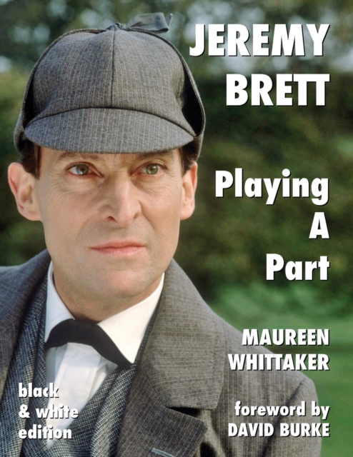 Jeremy Brett - Playing A Part, Paperback / softback Book