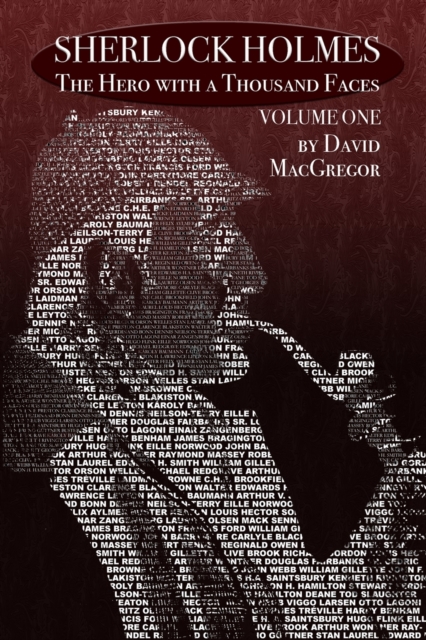 Sherlock Holmes : The Hero With a Thousand Faces - Volume 1, Paperback / softback Book