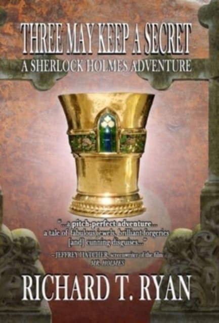 Three May Keep A Secret - A Sherlock Holmes Adventure, Hardback Book