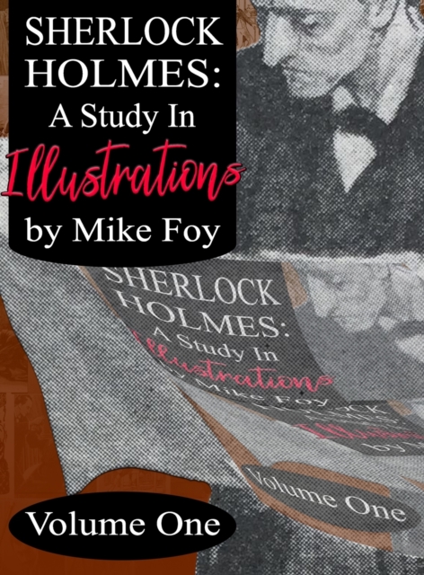 Sherlock Holmes - A Study in Illustrations - Volume 1, Hardback Book
