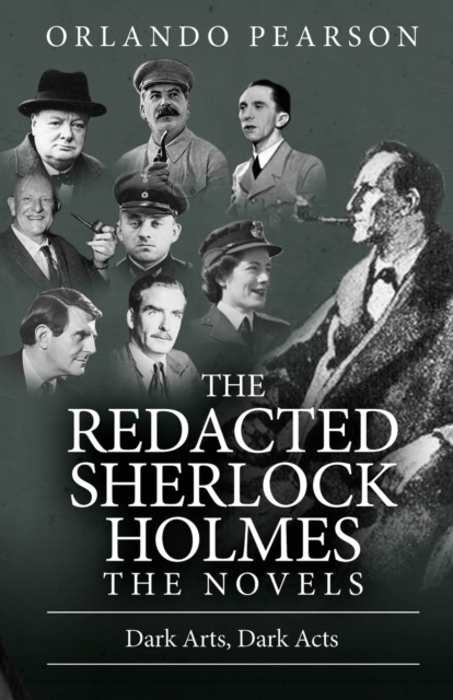 Dark Arts, Dark Acts : The Redacted Sherlock Holmes, Paperback / softback Book