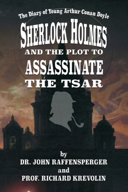 Sherlock Holmes and the Plot to Assassinate the Tsar, PDF eBook