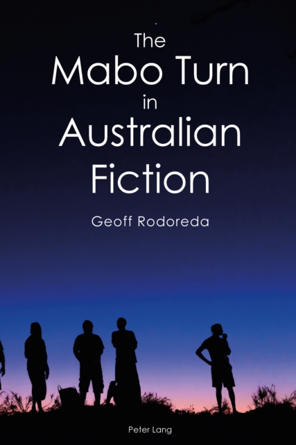 The Mabo Turn in Australian Fiction, PDF eBook