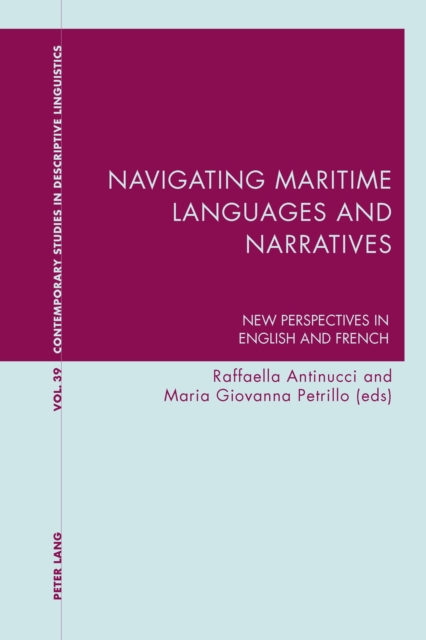 Navigating Maritime Languages and Narratives : New Perspectives in English and French, Paperback / softback Book