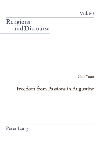 Freedom From Passions in Augustine, PDF eBook