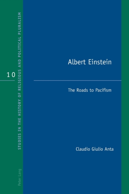 Albert Einstein : The Roads to Pacifism, Paperback / softback Book