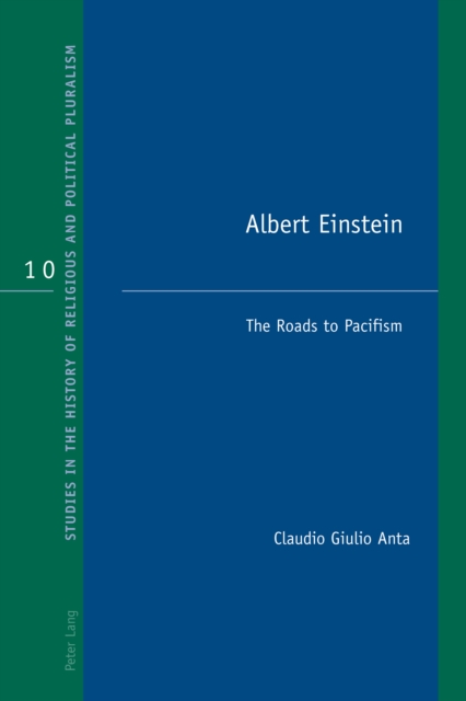 Albert Einstein : The Roads to Pacifism, PDF eBook
