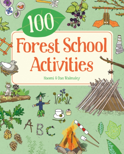 100 Forest School Activities, Paperback / softback Book