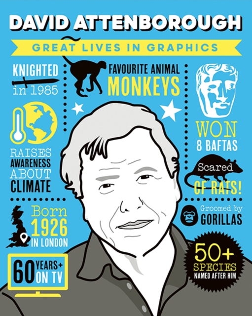 Great Lives in Graphics: David Attenborough, Hardback Book