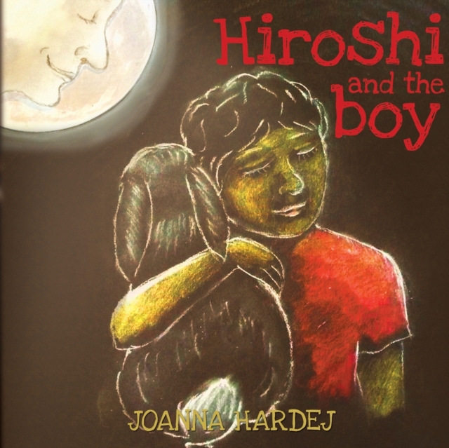 Hiroshi and the Boy, Paperback / softback Book