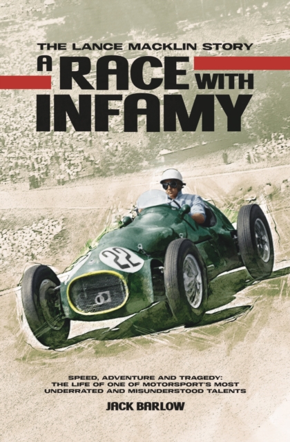 A Race with Infamy : The Lance Macklin Story, EPUB eBook