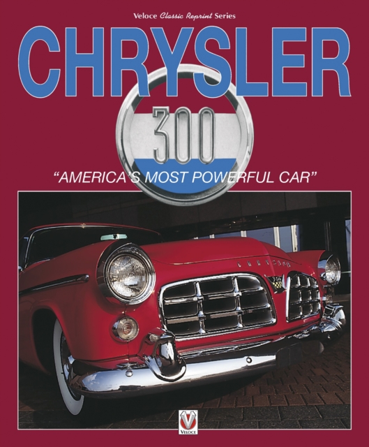 Chrysler 300 : “America’s Most Powerful Car”, EPUB eBook