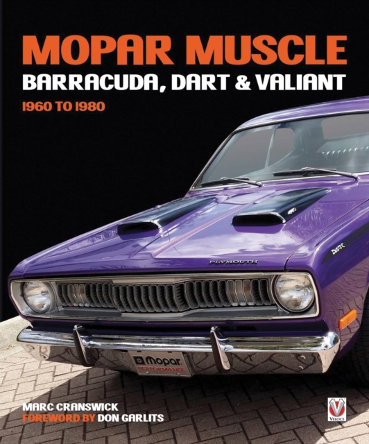 MOPAR Muscle - Barracuda, Dart & Valiant 1960-1980, Hardback Book