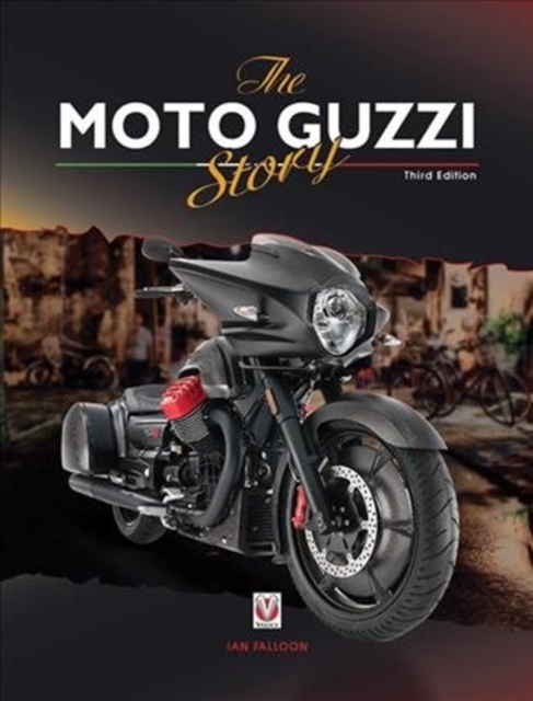 The Moto Guzzi Story - 3rd Edition, Hardback Book