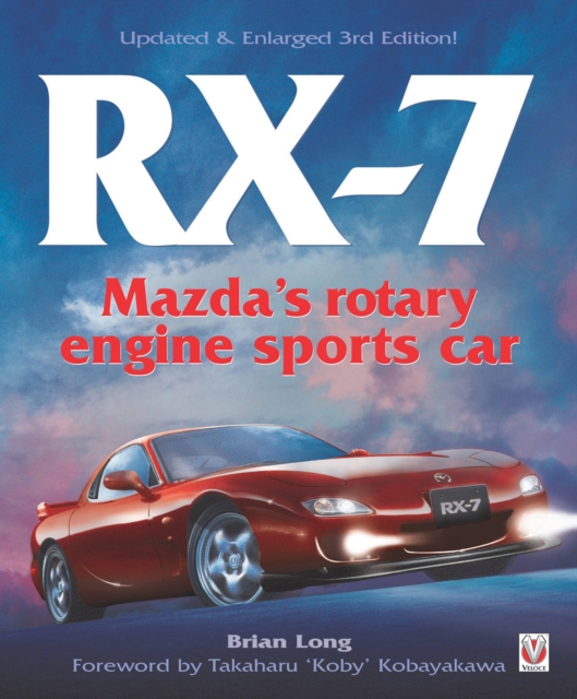 RX-7 Mazda's Rotary Engine Sports Car, Paperback / softback Book
