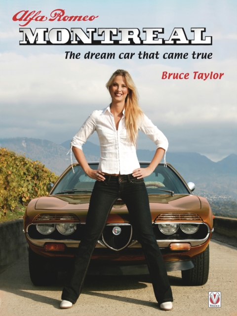 Alfa Romeo Montreal : The dream car that came true, EPUB eBook