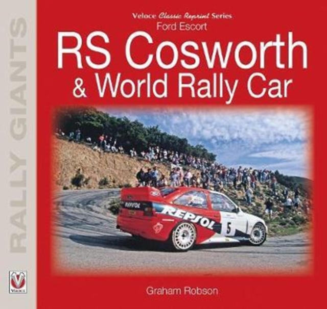 Ford Escort RS Cosworth & World Rally Car, Paperback / softback Book