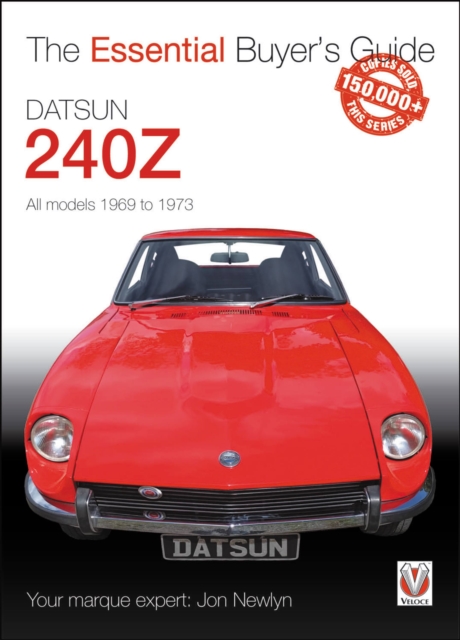Datsun 240Z 1969 to 1973, Paperback / softback Book
