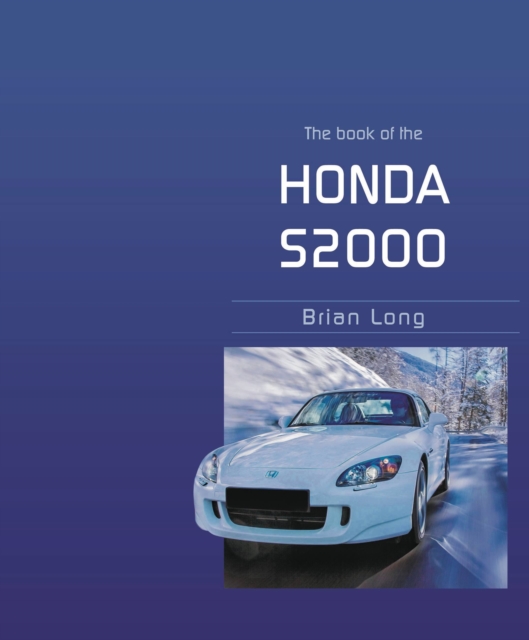The Book of the Honda S2000, Hardback Book