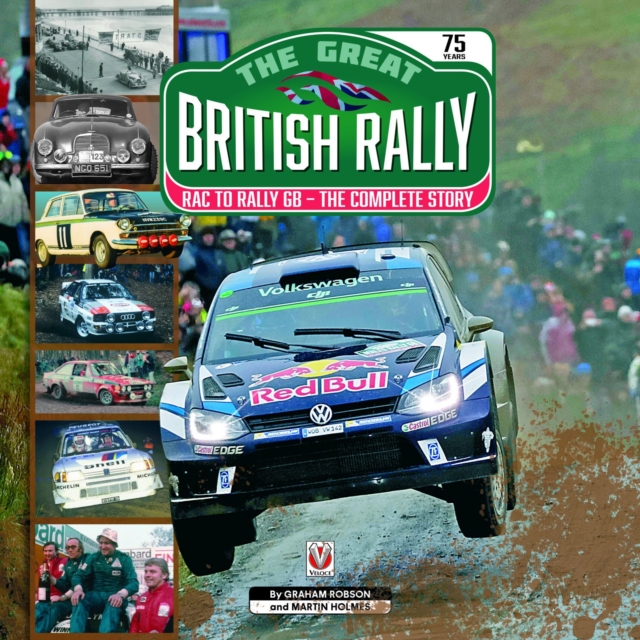The Great British Rally : RAC to Rally GB - The Complete Story, Hardback Book