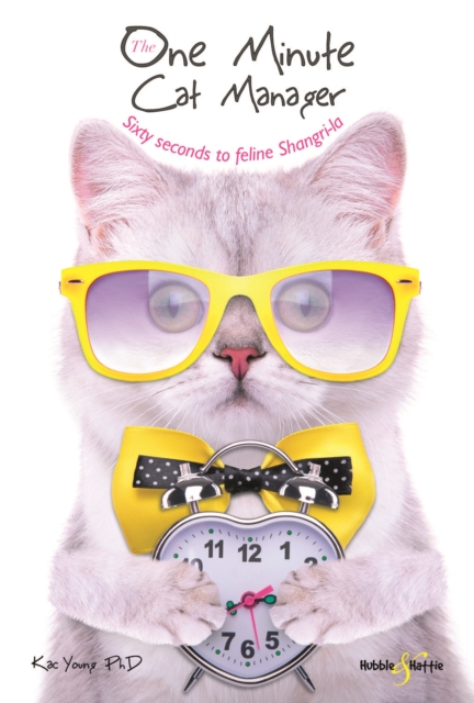 The One Minute Cat Manager : Sixty seconds to feline Shangri-la, Paperback / softback Book