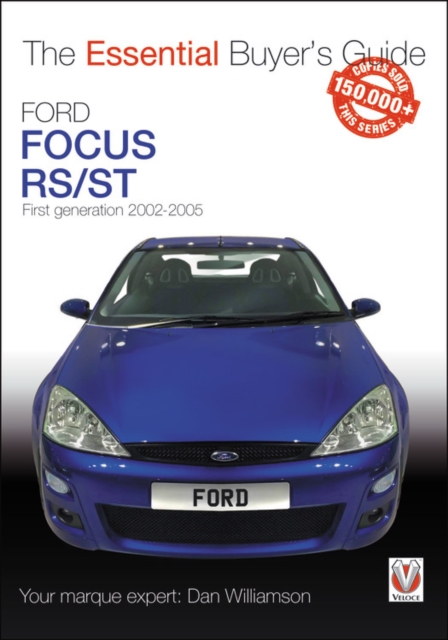 Ford Focus Mk1 RS & ST170 : First generation 2002 to 2005, Paperback / softback Book